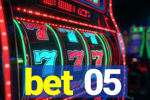 bet 05